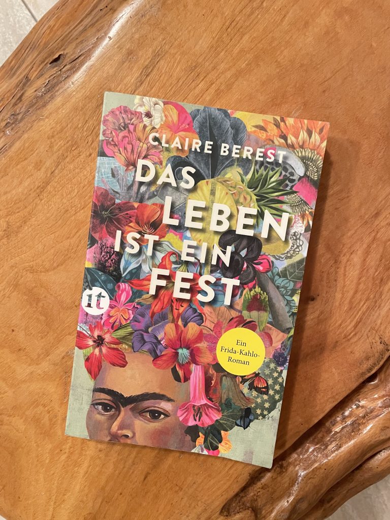 Buch von der Autorin Claire Berest mit dem Titel "Das Leben ist ein Fest"